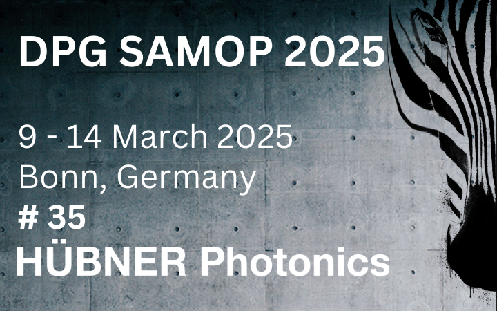 HÜBNER Photonics at DPG SAMOP 2025